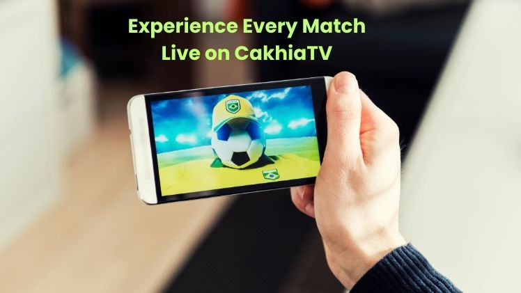 Experience Every Match Live on CakhiaTV